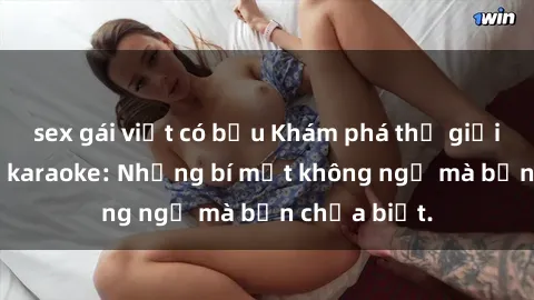 sex gái việt có bầu Khám phá thế giới sex ở quán karaoke: Những bí mật không ngờ mà bạn chưa biết.