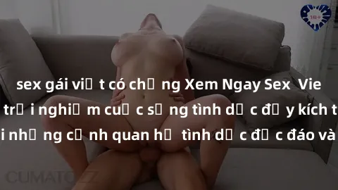 sex gái việt có chồng Xem Ngay Sex  Vietsub Full HD - Cùng trải nghiệm cuộc sống tình dục đầy kích thích với những cảnh quan hệ tình dục độc đáo và mãnh liệt trong bộ phim này!